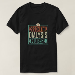 essentiell dialys Sjukdomskänsla i njurarna T Shirt