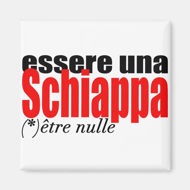 Essere una Schiappa être nulle en français Magnet (Framsidan)