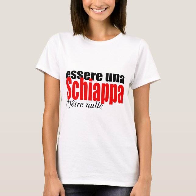 Essere una Schiappa être nulle en français Woman T T Shirt (Framsida)