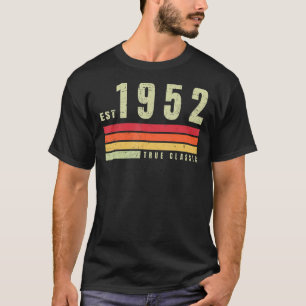 EST 1952 True Classic Vintage Retro Aesthetic B T Shirt