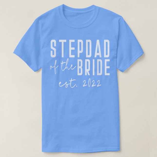 Est 2022 Stepdad of the Bride Bachelor Bröllop Dau T Shirt (Design framsida)