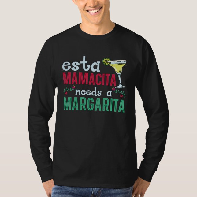 Esta Mamacita Needs A Margarita Drinker Cinco de M T Shirt (Framsida)