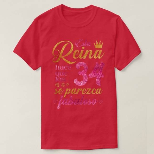 Esta Reina hace que los 34 se parezca fabuloso T Shirt (Design framsida)