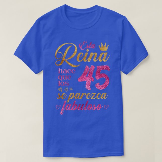Esta Reina hace que los 45 se parezca fabuloso T Shirt (Design framsida)