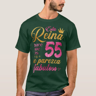 Esta Reina hace que los 55 se parezca fabuloso T Shirt