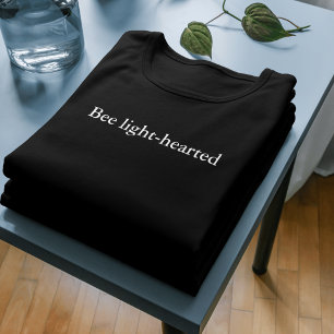 estetisk profit-citat Bee light-hjärtad T Shirt