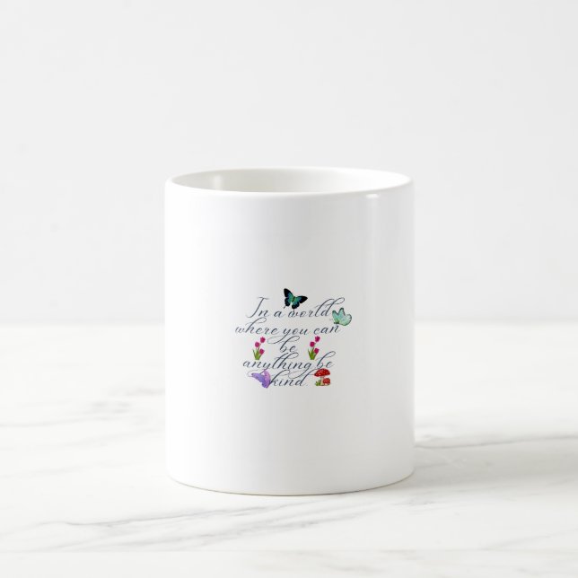 Estetiska Fjärilar Blommor Var Snäll Citat  Kaffemugg (Center)