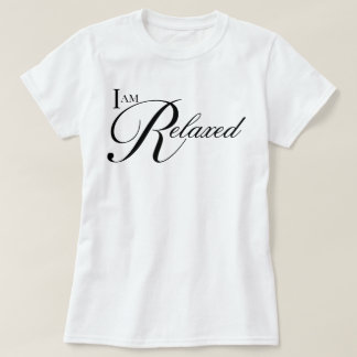 Estetiskt skript Jag är avslappnad affirmation T Shirt