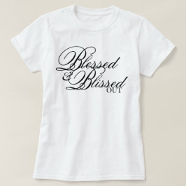 Estetiskt skript Välsignad & Salig affirmation T Shirt