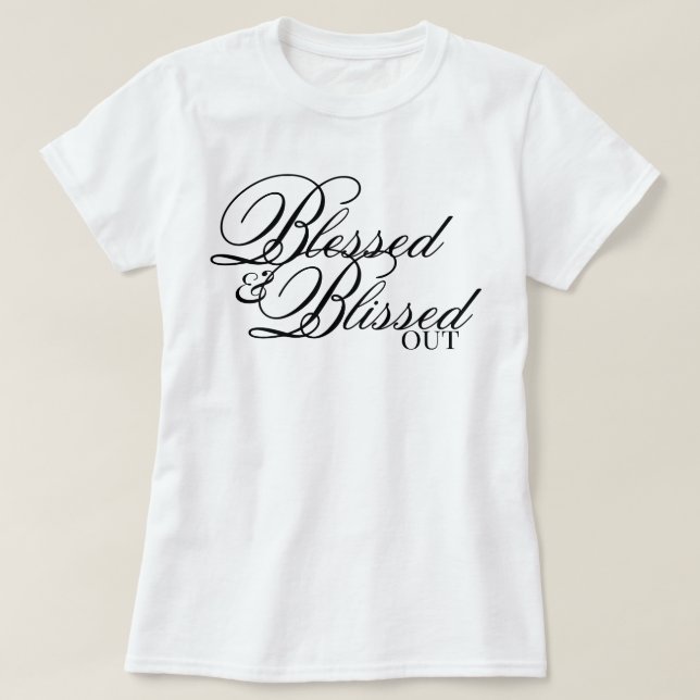 Estetiskt skript Välsignad & Salig affirmation T Shirt (Design framsida)