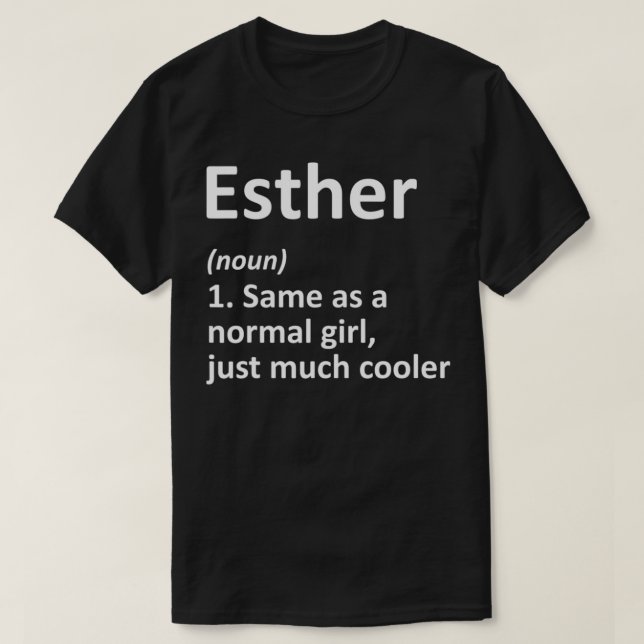 ESTHER Definition Personalized Name Funny Birthday T Shirt (Design framsida)