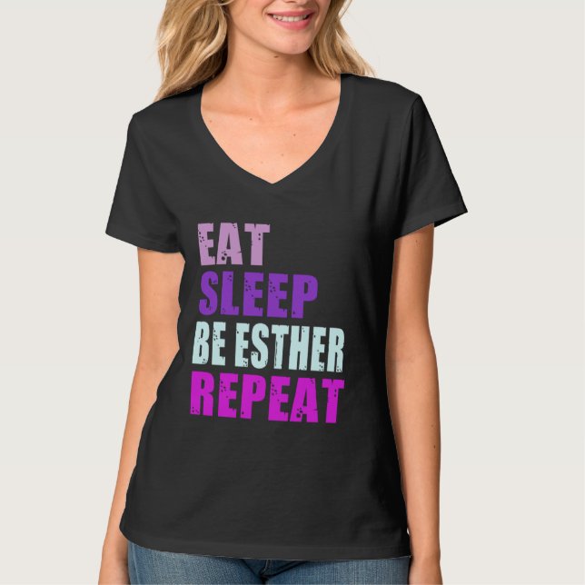 Esther Eat Sleep Be Repeat Esther T Shirt (Framsida)