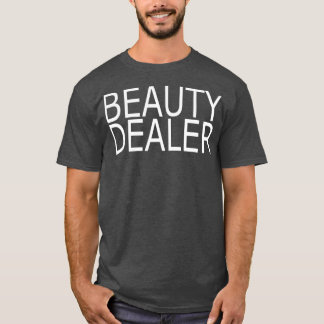 Esthetician Beauty Dealer Artist Makeup Gift T Shirt