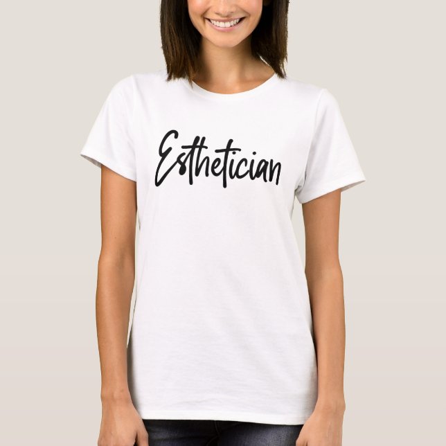 Esthetician Cosmetolog Beautician makeup artist T Shirt (Framsida)