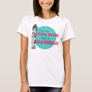 Esthetician inte Retro kvinna för trollkarl en T-shirt