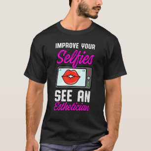 Esthetician Läppar Esthetic Seleves Beautician Cos T Shirt