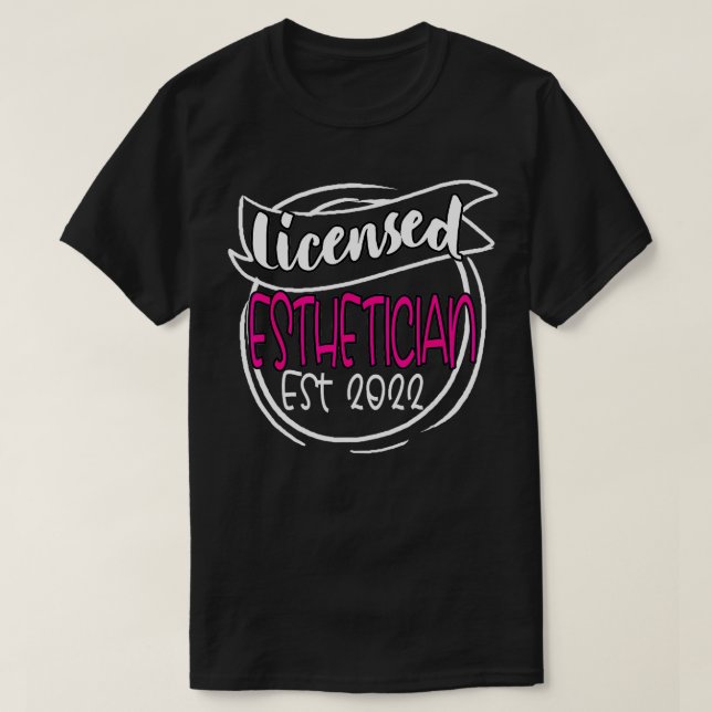 Esthetician Licensed 2022 Aesthetician T Shirt (Design framsida)
