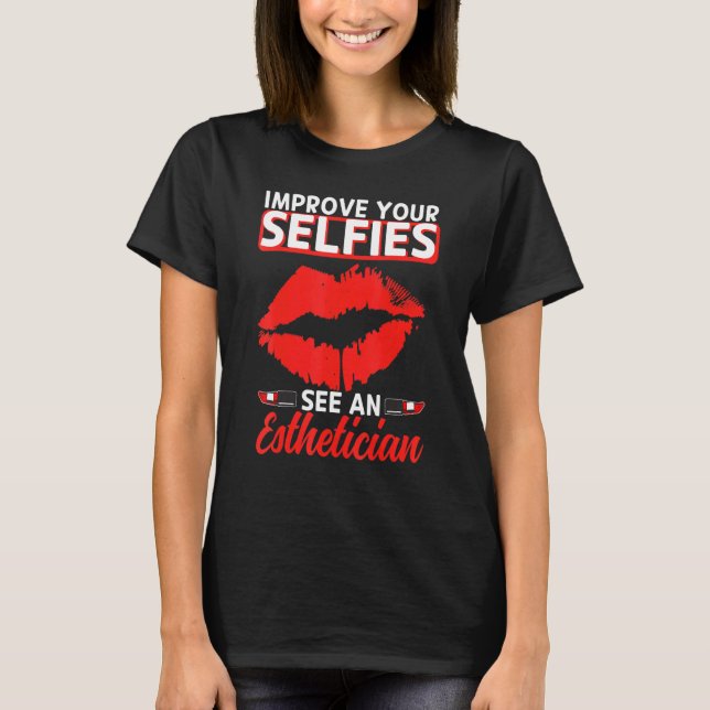 Esthetician Selates Läppar Esthetic Beautician Cos T Shirt (Framsida)