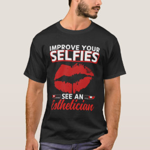 Esthetician Selates Läppar Esthetic Beautician Cos T Shirt