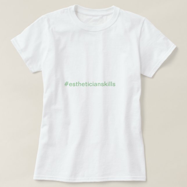 EstheticianUTSLAGSPLATS Tee Shirt (Design framsida)