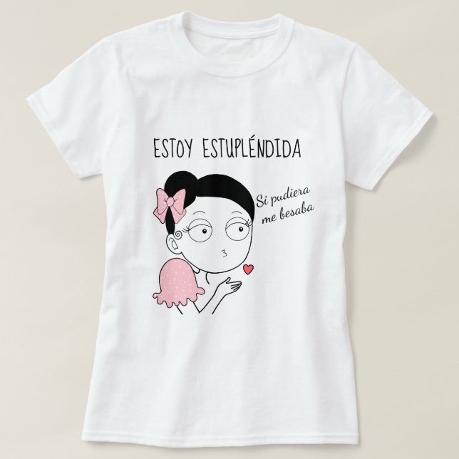 Estoy estupléndida t shirt (Design framsida)
