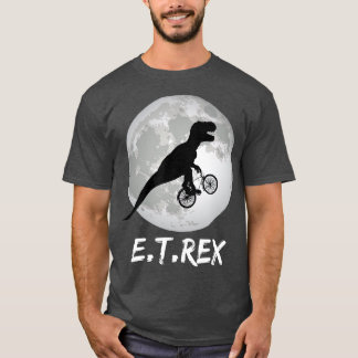 ET Rex Funny Dinosaur TRex on Bike over the T Shirt