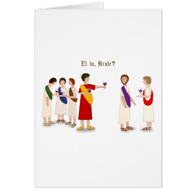 "Et Tu Brute?" Julius Caesar vid Party Hälsningskort (Framsidan)