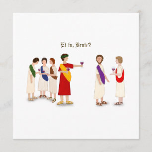 "Et Tu Brute?" Julius Caesar vid Party Program