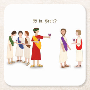 "Et Tu Brute?" Julius Caesar vid Party Underlägg Papper Kvadrat