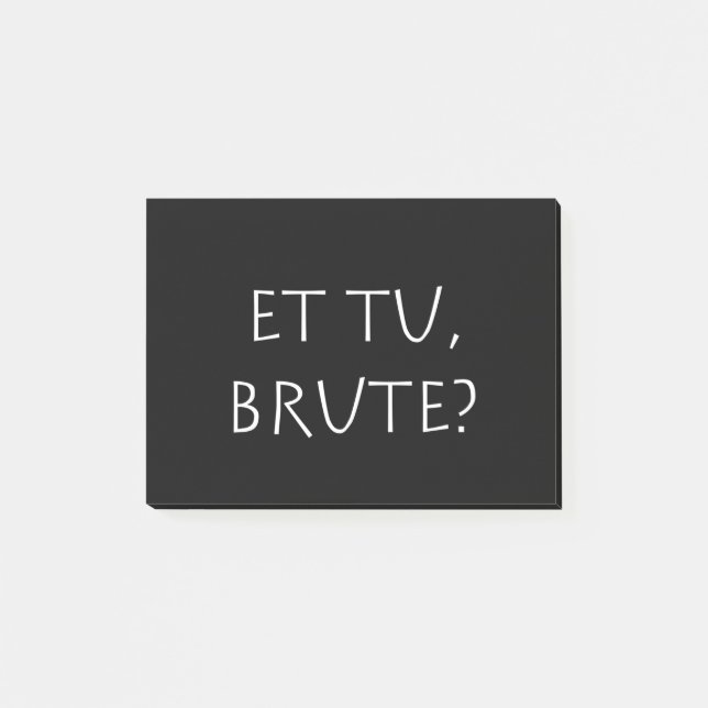 Et tu Brute Post-it Block (Framsida)