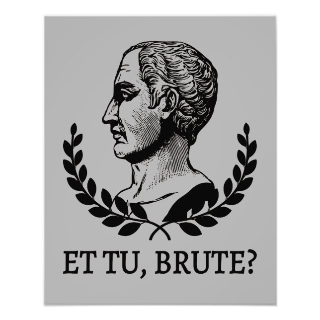 Et Tu, Brute? Shakespeare's Julius Caesar Quote V Fototryck (Framsidan)