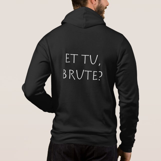 Et tu Brute T Shirt (Baksida)