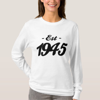etablerad 1945 - födelsedag t-shirt