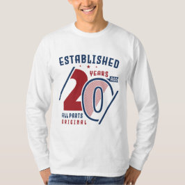 Etablerad för 20 år sedan | Gift Idea från födelse T Shirt