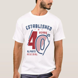 Etablerad för 40 år sedan t shirt