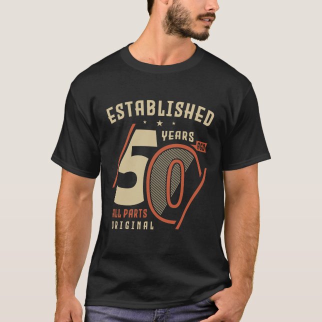 Etablerad för 50 år sedan | Födelsedag Gift Idea I T Shirt (Framsida)