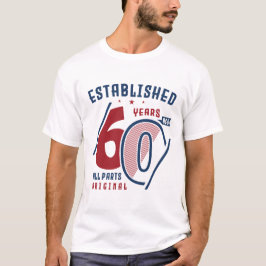 Etablerad för 60 år sedan | Gift Idea från födelse T Shirt