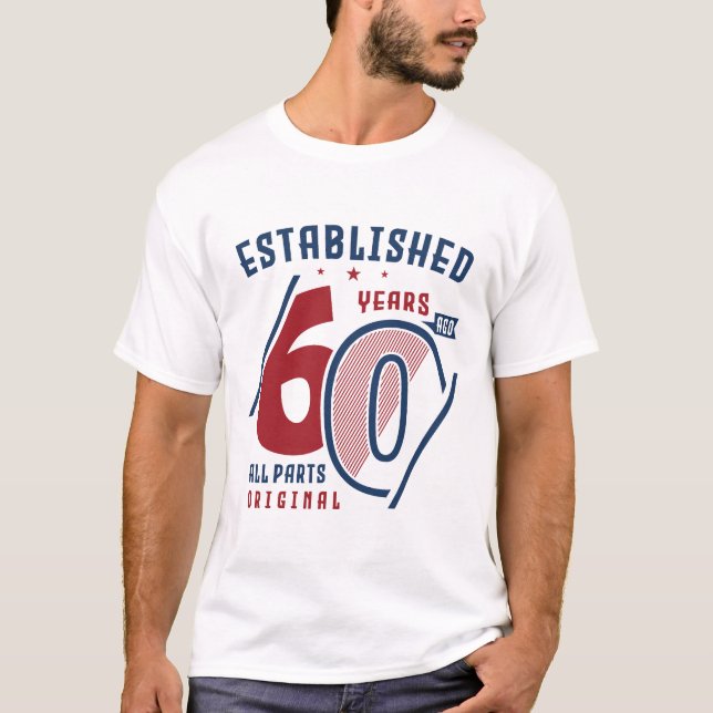 Etablerad för 60 år sedan | Gift Idea från födelse T Shirt (Framsida)