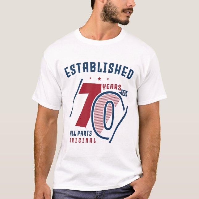Etablerad för 70 år sedan | Gift Idea från födelse T Shirt (Framsida)