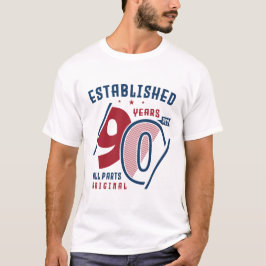 Etablerad för 90 år sedan | Gift Idea från födelse T Shirt