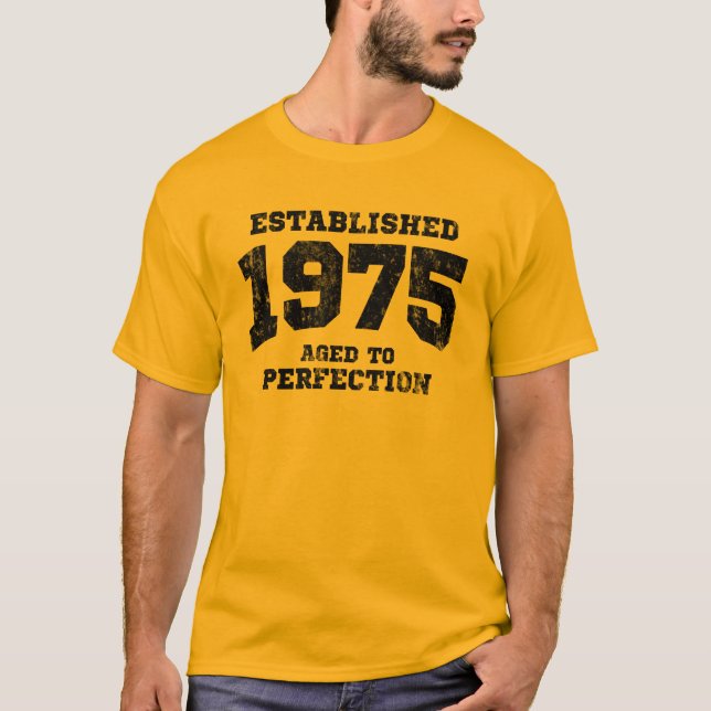 Etablerade 1975 som åldras till perfektion t shirt (Framsida)