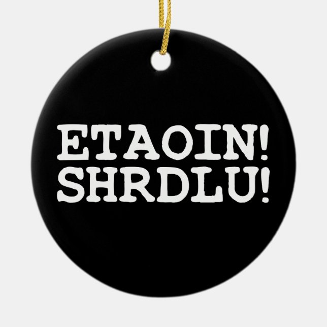 ETAOIN! SHRDLU! JULGRANSPRYDNAD KERAMIK (Framsidan)