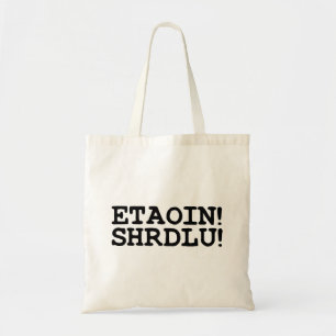 ETAOIN! SHRDLU! TYGKASSE