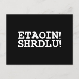 ETAOIN! SHRDLU! VYKORT