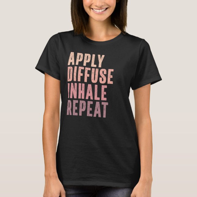 Eteriska oljor - Använd diffus, inhalera T Shirt (Framsida)