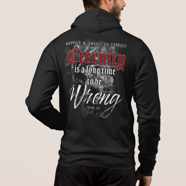 Eternitet: Lång tid att vara fel - kristet förtroe T Shirt (Baksida)