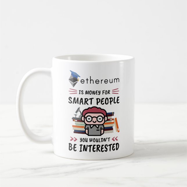 Etherum är pengar för smarta personer, krypto Nerd Kaffemugg (Vänster)