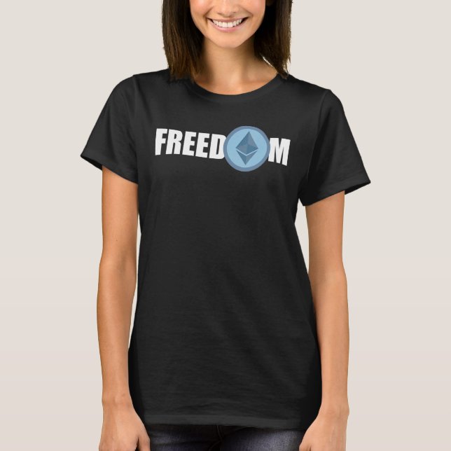 Etherum Freedom Crypto Bitcoin Etherum Miner Bth T Shirt (Framsida)
