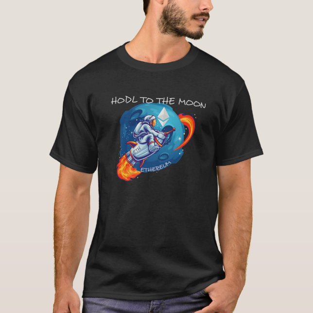 Etherum HODL till Måne Crypto Rocket Cryptocurr T Shirt (Framsida)