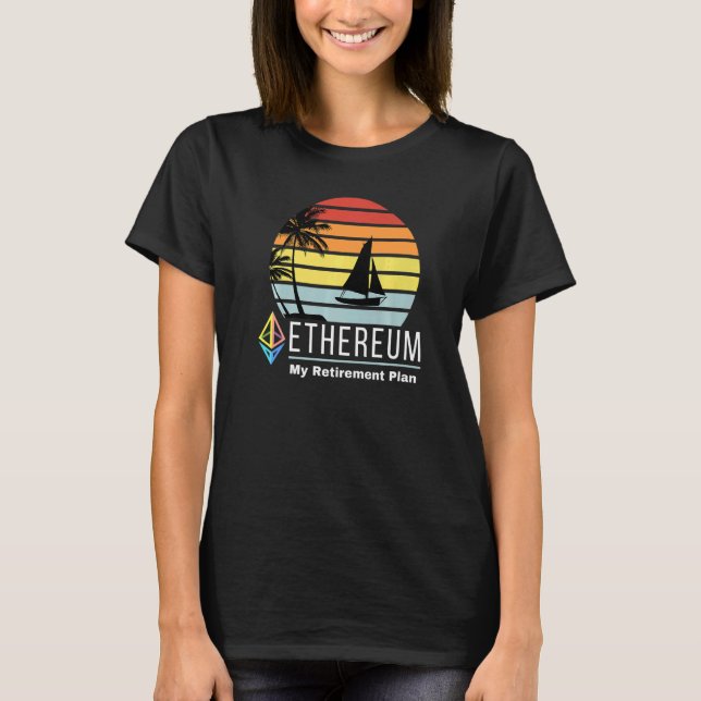 Etherum My Pension Plan Blockchain Eth Cryptoc T Shirt (Framsida)